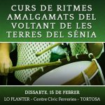 Curs de ritmes amalgamats del voltant de les Terres del Sénia