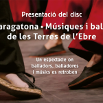 27 d’abril – Presentació del disc: “Saragatona. Músiques i balls de les Terres de l’Ebre” en un espectacle a l’Auditori Felip Pedrell de Tortosa